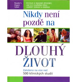 Nikdy není pozdě na dlouhý život