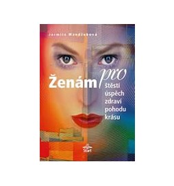 Ženám pro štěstí, úspěch, zdraví, pohodu, krásu