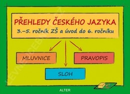 Přehledy českého jazyka v 3.- 5. ročníku ZŠ a úvod do 6.ročníku - Bradáčová Lenka