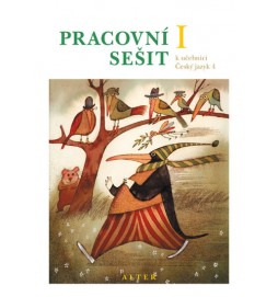 Pracovní sešit k učebnici Českého jazyka 4/I. díl