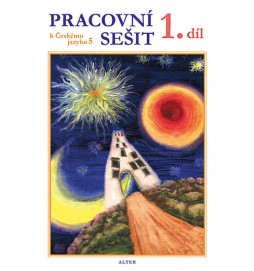 Pracovní sešit k učebnici Českého jazyka 5/I. díl