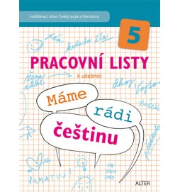 Pracovní listy k učebnici Máme rádi češtinu pro 5. ročník ZŠ
