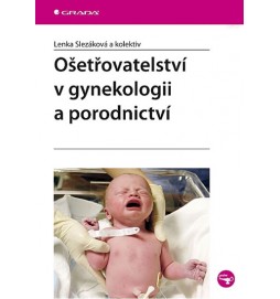 Ošetřovatelství v gynekologii a porodnictví