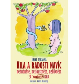 Kila a radosti navíc - Nehubněte, netloustněte, neblbněte