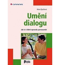Umění dialogu - Jak si s lidmi opravdu porozumět