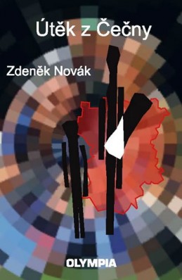 Útěk z Čečny - Novák Zdeněk