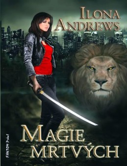 Kate Daniels 1 - Magie mrtvých - Andrews Ilona