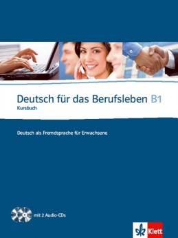 Deutsch fur das Berufsleben B1 Kursbuch + 2CD - Guenat G., Hartmann P.