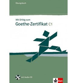 Mit Erfolg zum Goethe-Zertifikat C1 - Ubungsbuch + CD