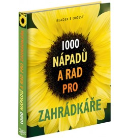 1000 nápadů a rad pro zahrádkáře