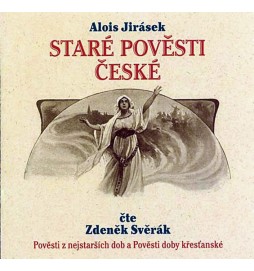Staré pověsti české - 2CD (Čte Zdeněk Svěrák)