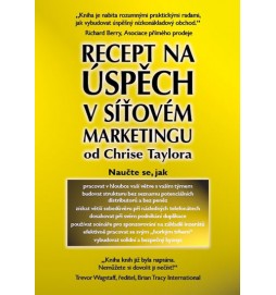 Recept na úspěch v síťovém marketingu od Chrise Taylora