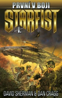 Starfist 1 - První v boji - Sherman David, Cragg Dan