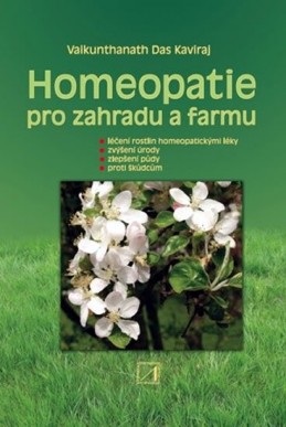 Homeopatie pro zahradu a farmu - Kaviraj Vaikunthanath Das