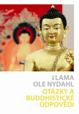 Otázky a buddhistické odpovědi - Nydahl Lama Ole