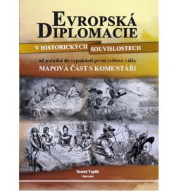 Evropská diplomacie v historických souvislostech od počátků do vypuknutí první světové války - 2. vydání