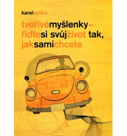 Tvořivé myšlenky – řiďte si svůj život tak, jak sami chcete
