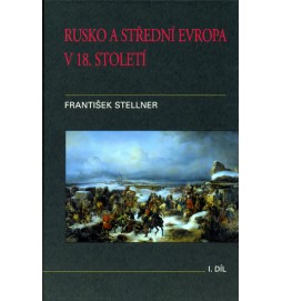 Rusko a střední Evropa v 18. století - I. díl