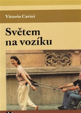 Světem na vozíku - Cavini Vittorio