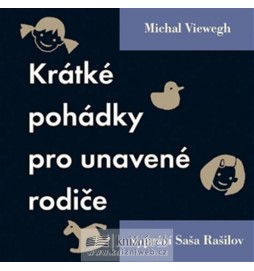 Krátké pohádky pro unavené rodiče-2CD