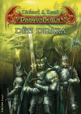 DragonRealm 6 - Děti draka - Knaak Richard A.