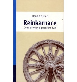 Reinkarnace - Úvod do vědy o putování duší