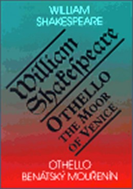 Othello, benátský mouřenín / Othello, the Moor of Venice - Shakespeare William