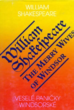 Veselé paničky Windsorské / The Merry Wives of Windsor - Shakespeare William