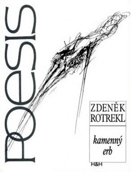 Kamenný erb - Poezie 1940 - 1969 - Rotrekl Zdeněk