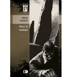 Mrtví & neklidní (Edice Pevnost)
