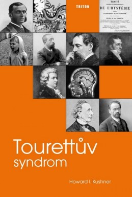 Tourettův syndrom - Kushner Howard I.