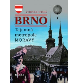 Brno – Tajemná metropole Moravy