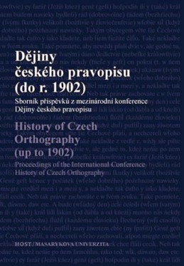 Dějiny českého pravopisu (do r. 1902) - Čornejová a kolektiv Michaela