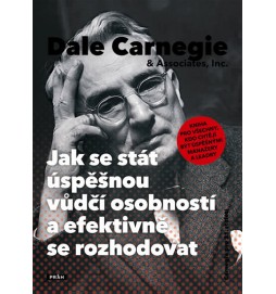 Jak se stát úspěšnou vůdčí osobností a efektivně se rozhodovat