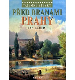 Tajemné stezky – Před branami Prahy