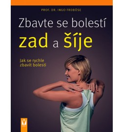 Zbavte se bolestí zad a šíje