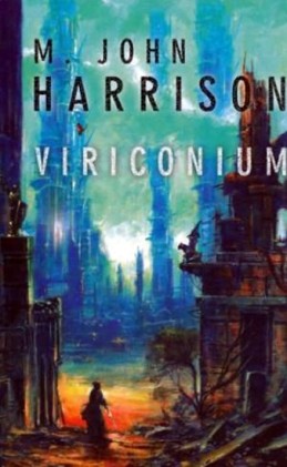 Viriconium - Harrison M.John