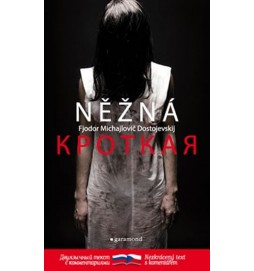 Něžná / Krotkaja (ČJ, RJ)