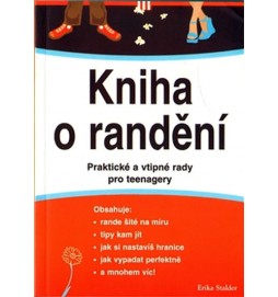 Kniha o randění - Praktické a vtipné rady pro teenagery