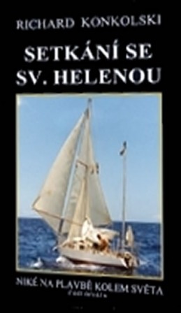 Setkání se Sv.Helenou - Plavby za dobrodružstvím + DVD Mys Dobré naděje! - Konkolski Richard