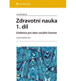 Zdravotní nauka 1.díl -  Učebnice pro obor sociální činnost