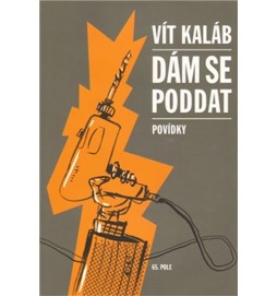 Dám se poddat - Povídky