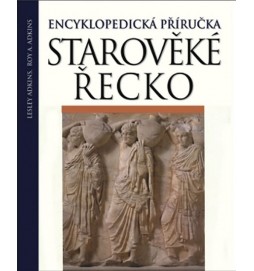 Starověké Řecko - Encyklopedická příručka