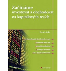 Začínáme investovat a obchodovat na kapitálových trzích
