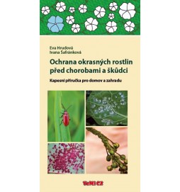 Ochrana okrasných rostlin před chorobami a škůdci - Kapesní příručka pro domov a zahradu