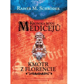 Kronika rodu Medicejů 2 – Kmotr z Florencie