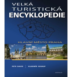 Velká turistická encyklopedie - Hlavní město Praha