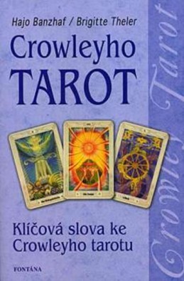 Crowleyho tarot - Banzhaf Hajo