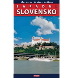 Slovensko křížem krážem - Západní Slovensko