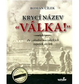 Krycí název Válka! - Ze zákulisí nacistických tajných služeb